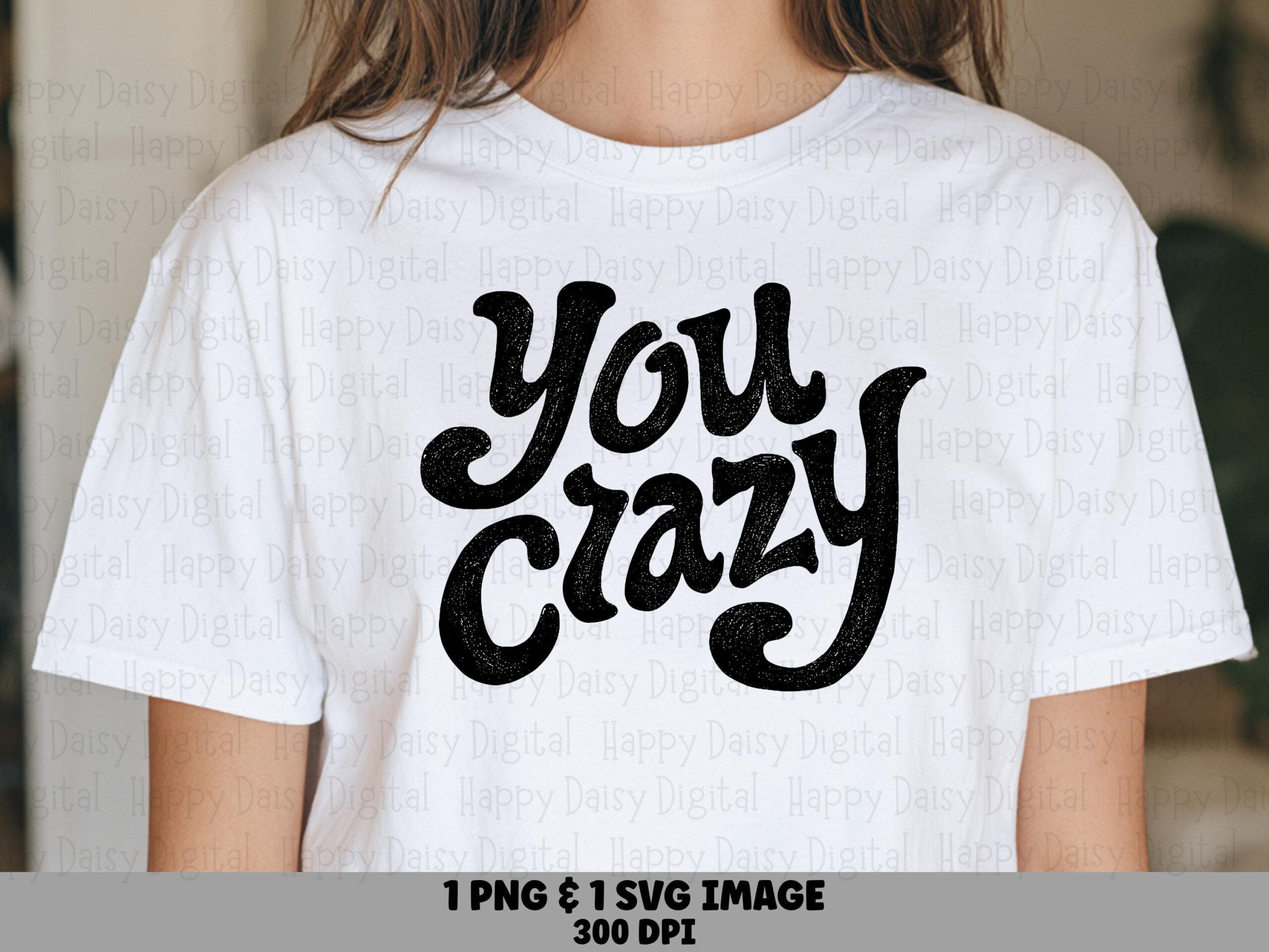Retro Groovy Text, Bold Script Design - You Crazy PNG SVG, Black Lettering | Commercial Use, 300 DPI