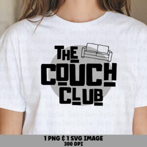 Couch Club Tee, Chunky Bold Text Shirt | PNG SVG Sublimation Files, Commercial Use, 300 DPI