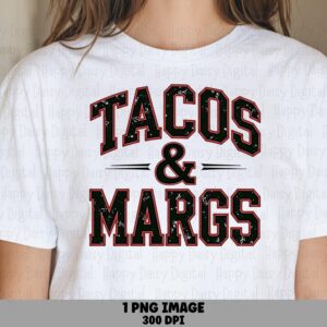 Tacos And Margs Text, Varsity Distressed PNG | Transparent Sublimation File, Commercial Use, 300 DPI