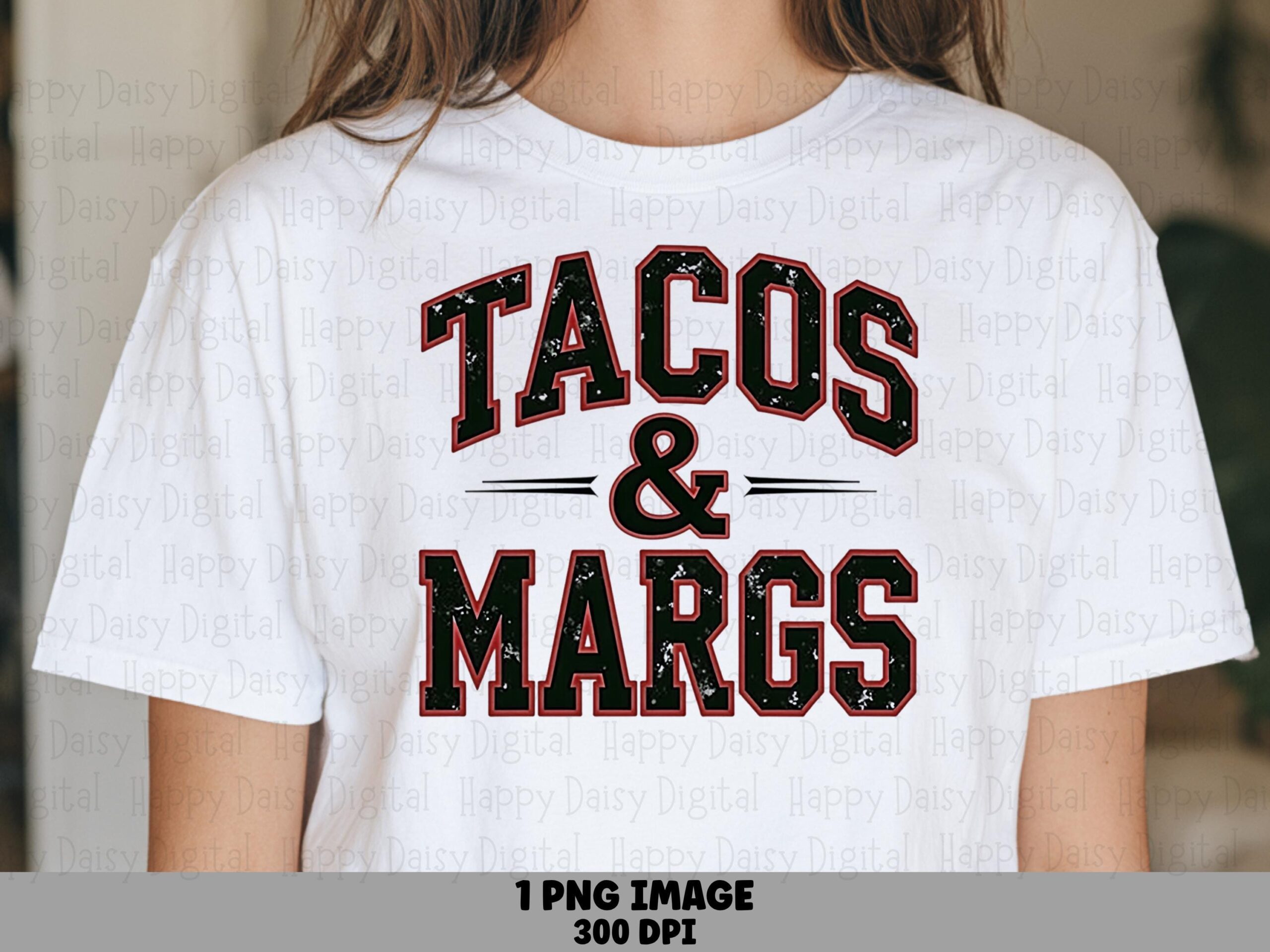 Tacos And Margs Text, Varsity Distressed PNG | Transparent Sublimation File, Commercial Use, 300 DPI