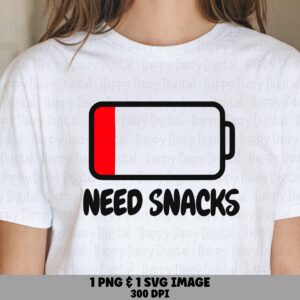 Need Snacks Battery, Funny Hand-Lettered Design PNG SVG | Sublimation, Commercial Use, 300 DPI
