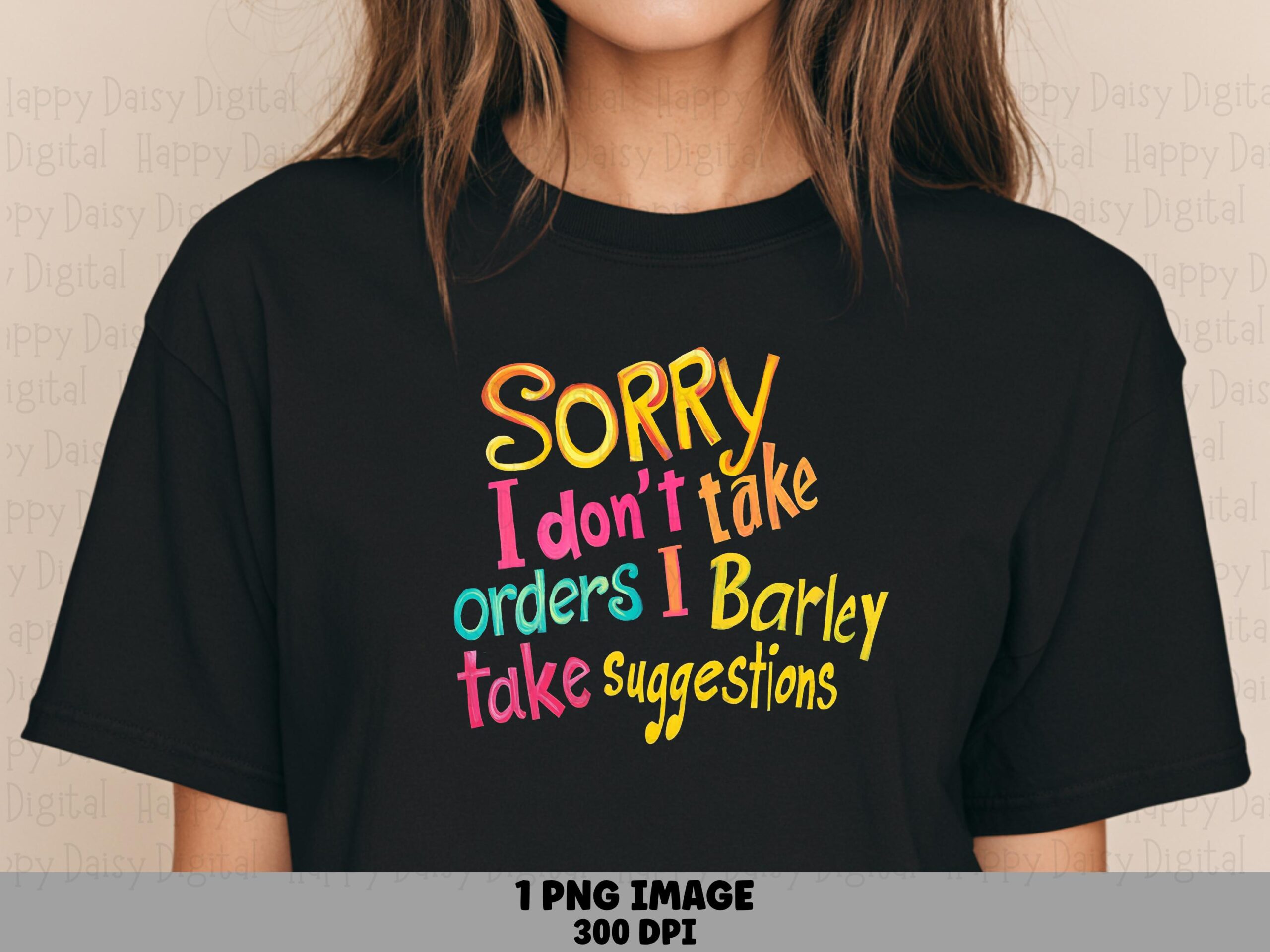 Sublimation Png, Colorful Hand-Lettered Stubborn Quote | Transparent File | Commercial License, 300 DPI