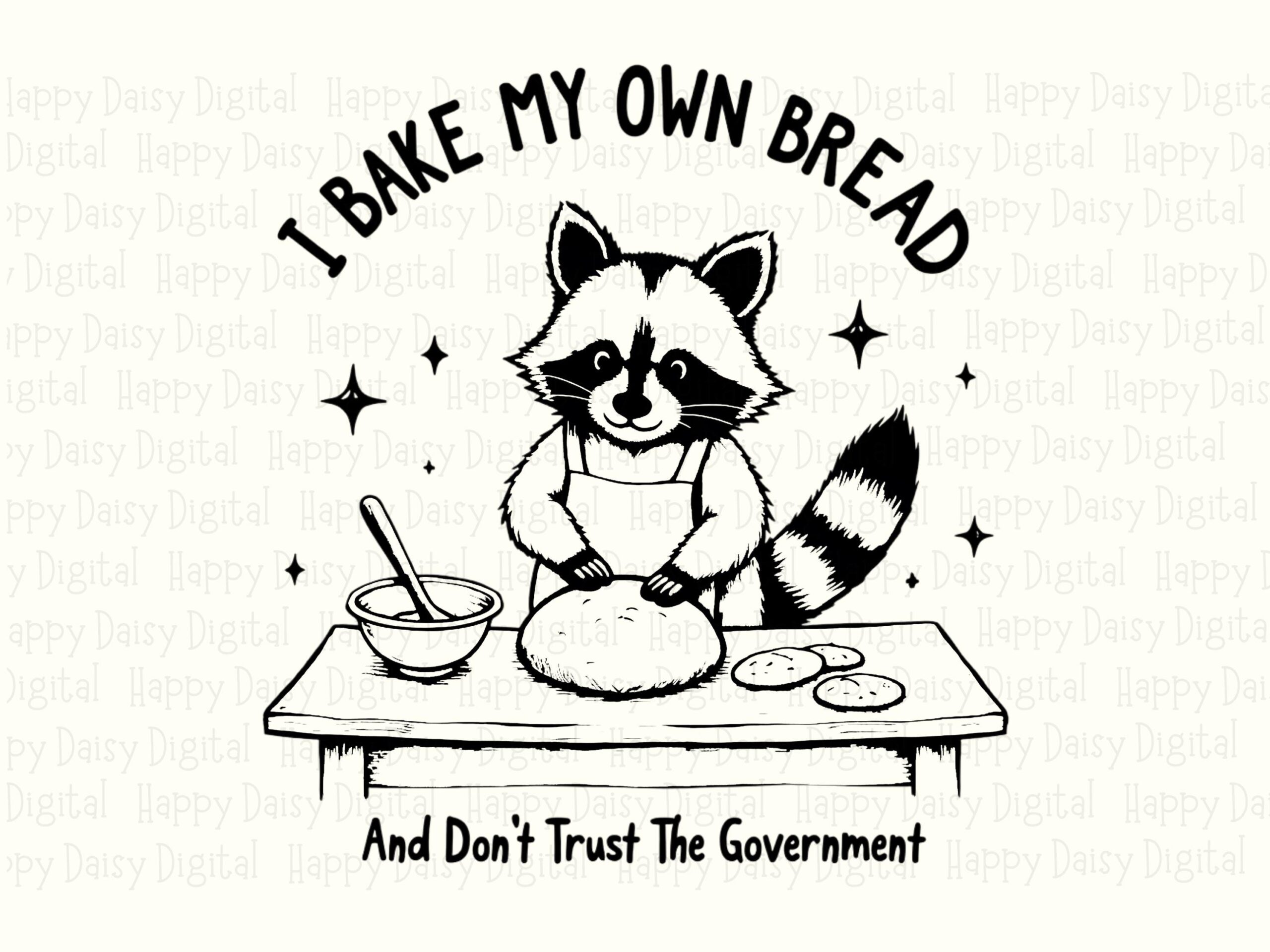 Bake Bread Joke, Raccoon Baker PNG | Sublimation Graphic, Sarcastic Quote Design, Commercial Use, 300 DPI - Image 2