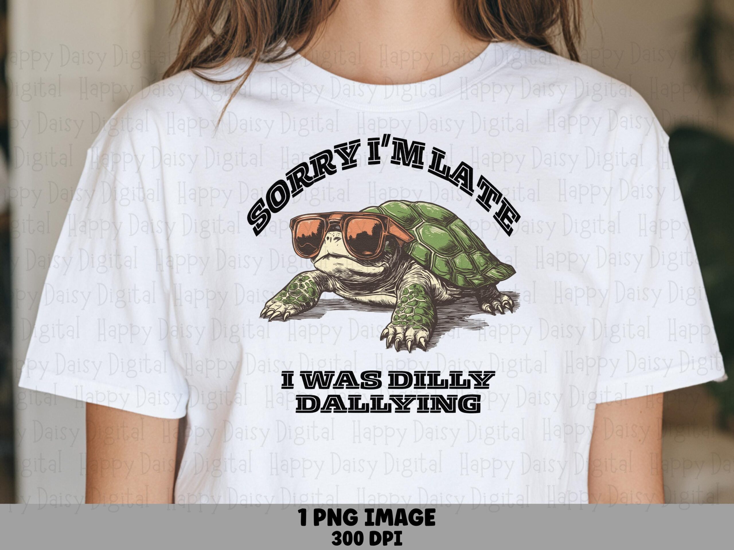 Dilly Dallying, Funny Turtle PNG | Sublimation Design, Sunglasses Clipart - Commercial Use, 300 DPI