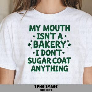 No Sugar Coat PNG, Sarcastic Sublimation Design, Blunt Text Clipart, Commercial Use, 300 DPI
