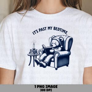Past Bedtime, Cozy Bear Illustration PNG | Sublimation File | Commercial Use, 300 DPI, Transparent
