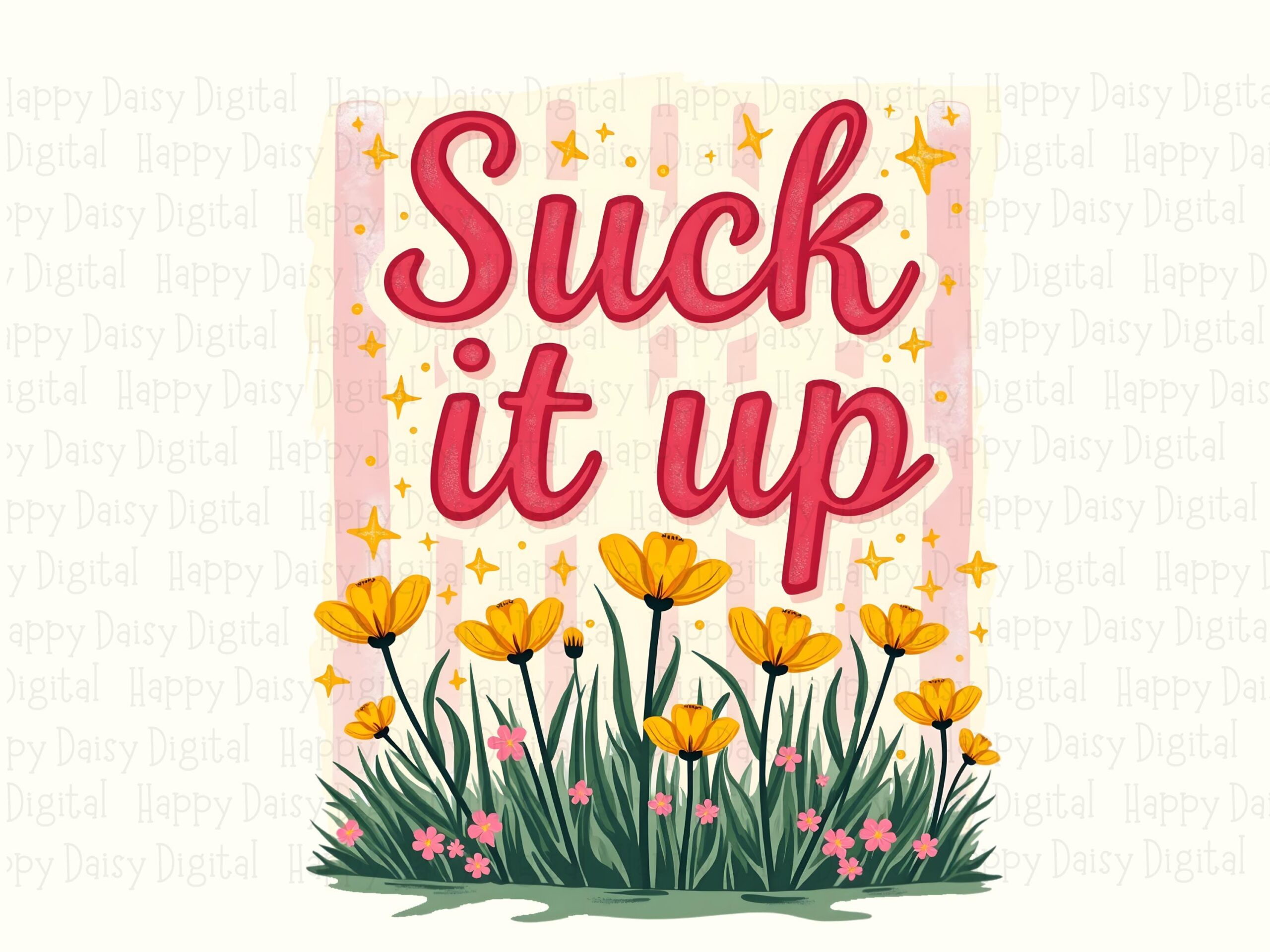 Suck It Up, Sassy Floral PNG | Pink Script, Yellow Border - Commercial Use, 300 DPI, For POD Sellers - Image 2