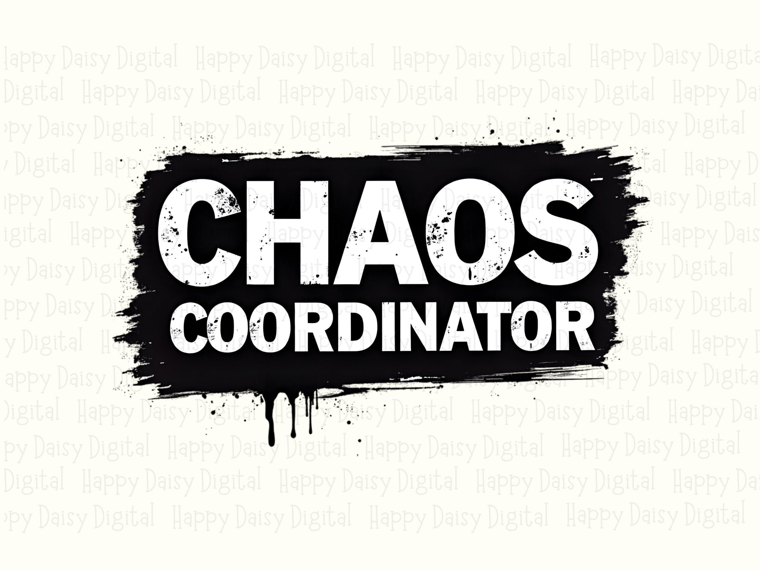 Sublimation PNG, Chaos Coordinator Design - Bold Grunge Text | Commercial Use, 300 DPI, Funny Teacher Mom Gift - Image 2