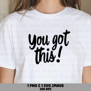 You Got This, Bold Brush Script Clipart, PNG SVG Digital Download - 300 DPI, Commercial Use, Cricut