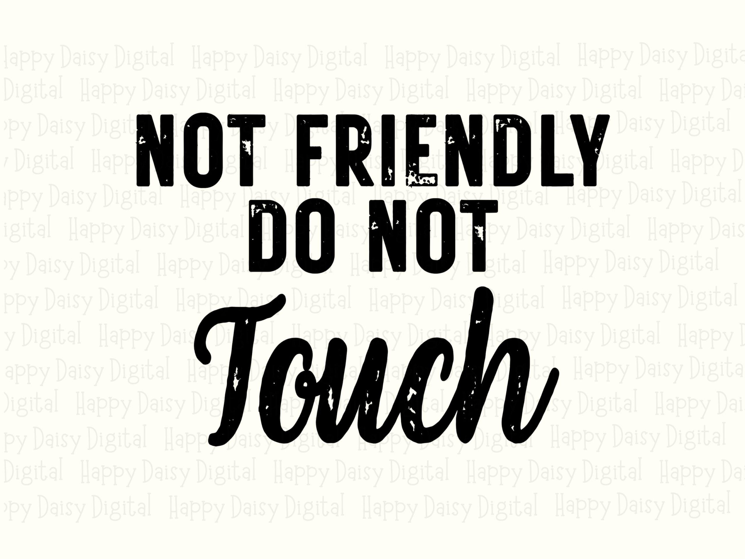 Do Not Touch, Sarcastic Warning Design, Bold Text SVG | Transparent PNG, 300 DPI | Commercial Use - Image 2