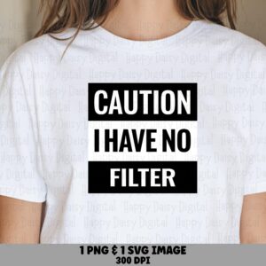 No Filter Block, Caution Label PNG SVG | Sublimation Files | Commercial Use, POD Friendly, 300 dpi