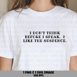Like Suspense Sarcastic Quote PNG SVG, Bold Serif Sublimation, Print-Ready 300 dpi - Commercial Use, POD