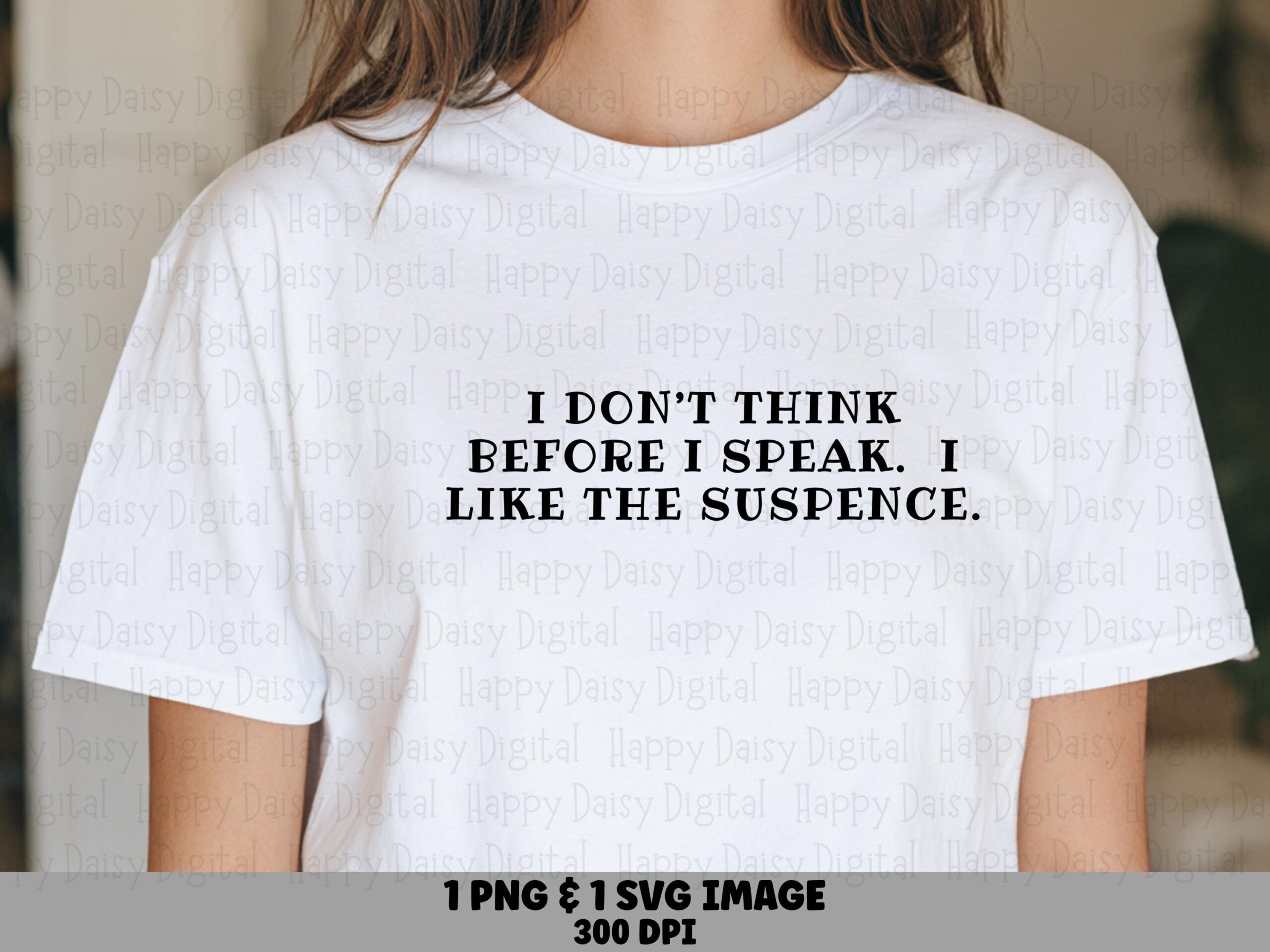 Like Suspense Sarcastic Quote PNG SVG, Bold Serif Sublimation, Print-Ready 300 dpi - Commercial Use, POD