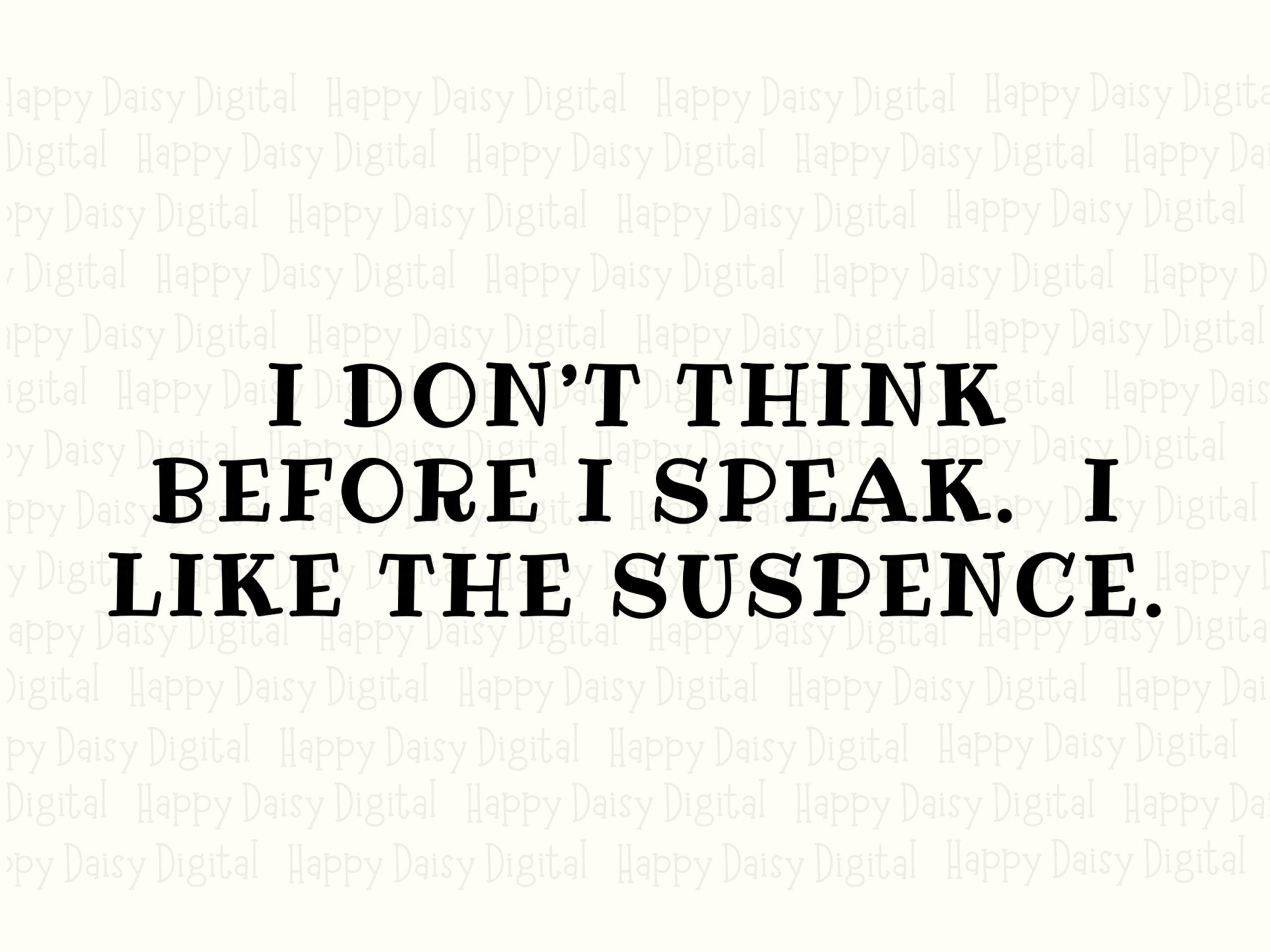 Like Suspense Sarcastic Quote PNG SVG, Bold Serif Sublimation, Print-Ready 300 dpi - Commercial Use, POD - Image 2