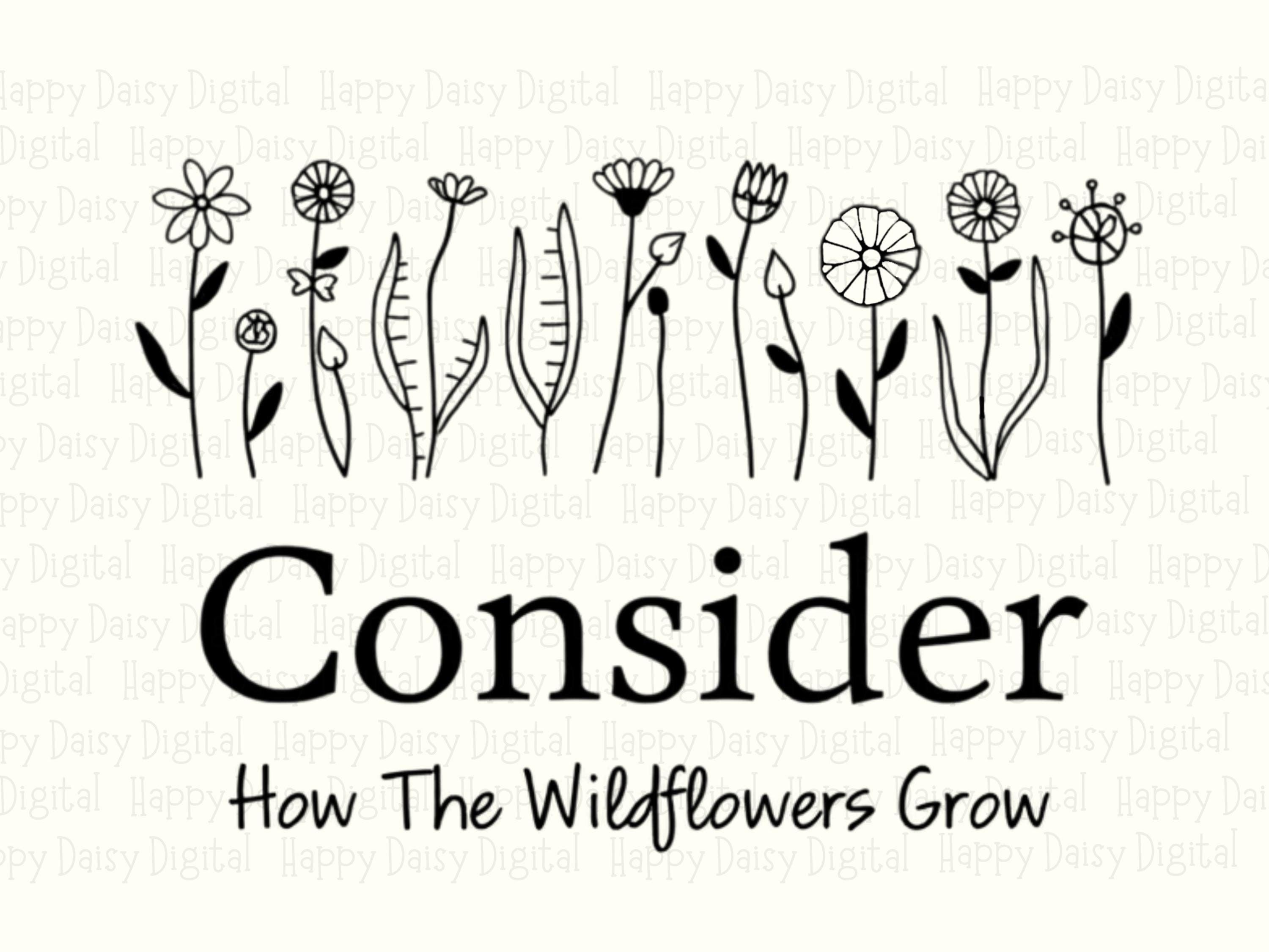 Consider The Wildflowers PNG | Sublimation Commercial Use POD - Image 2