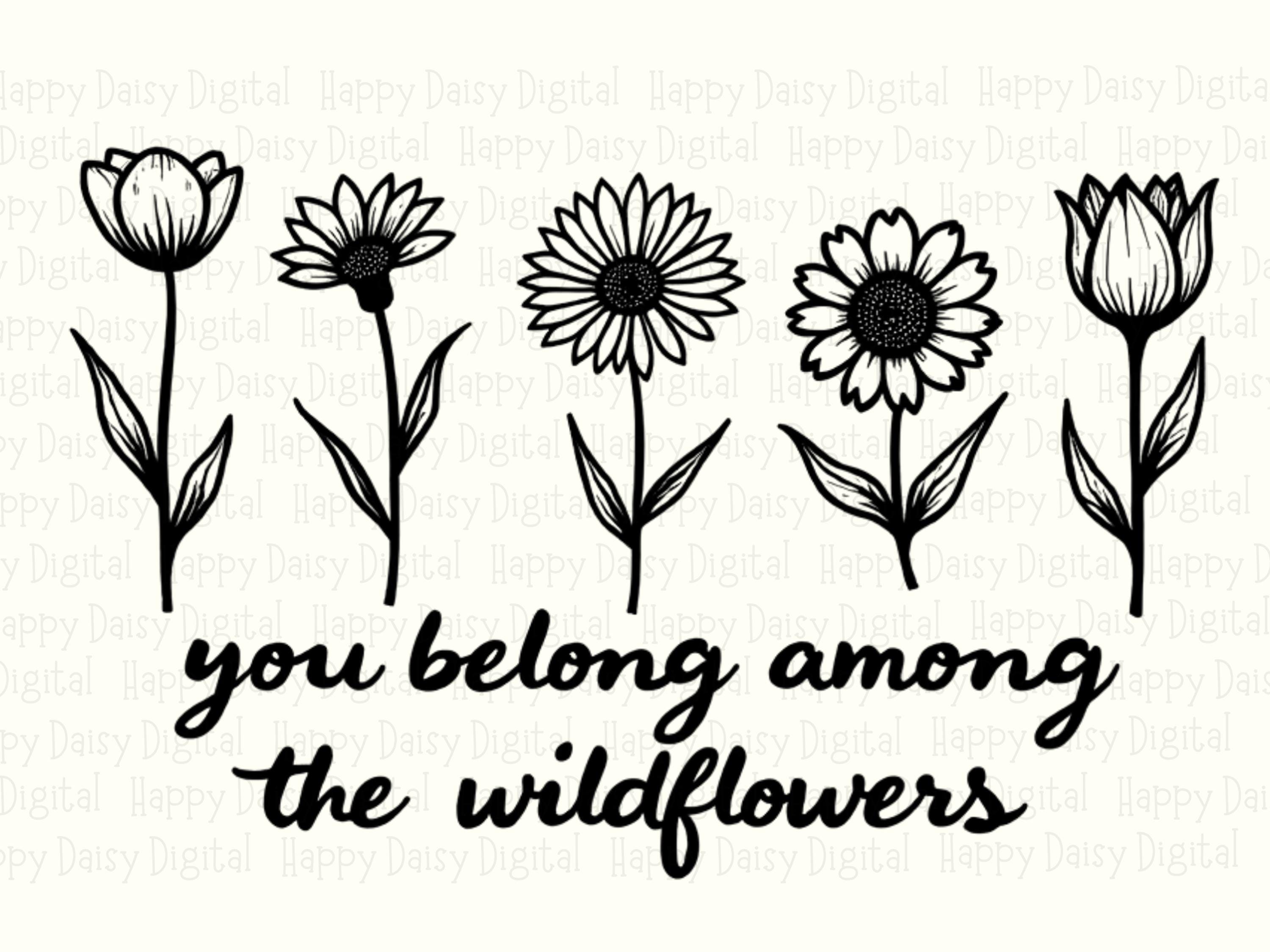 Belong Among Wildflowers PNG | Sublimation Commercial Use POD - Image 2