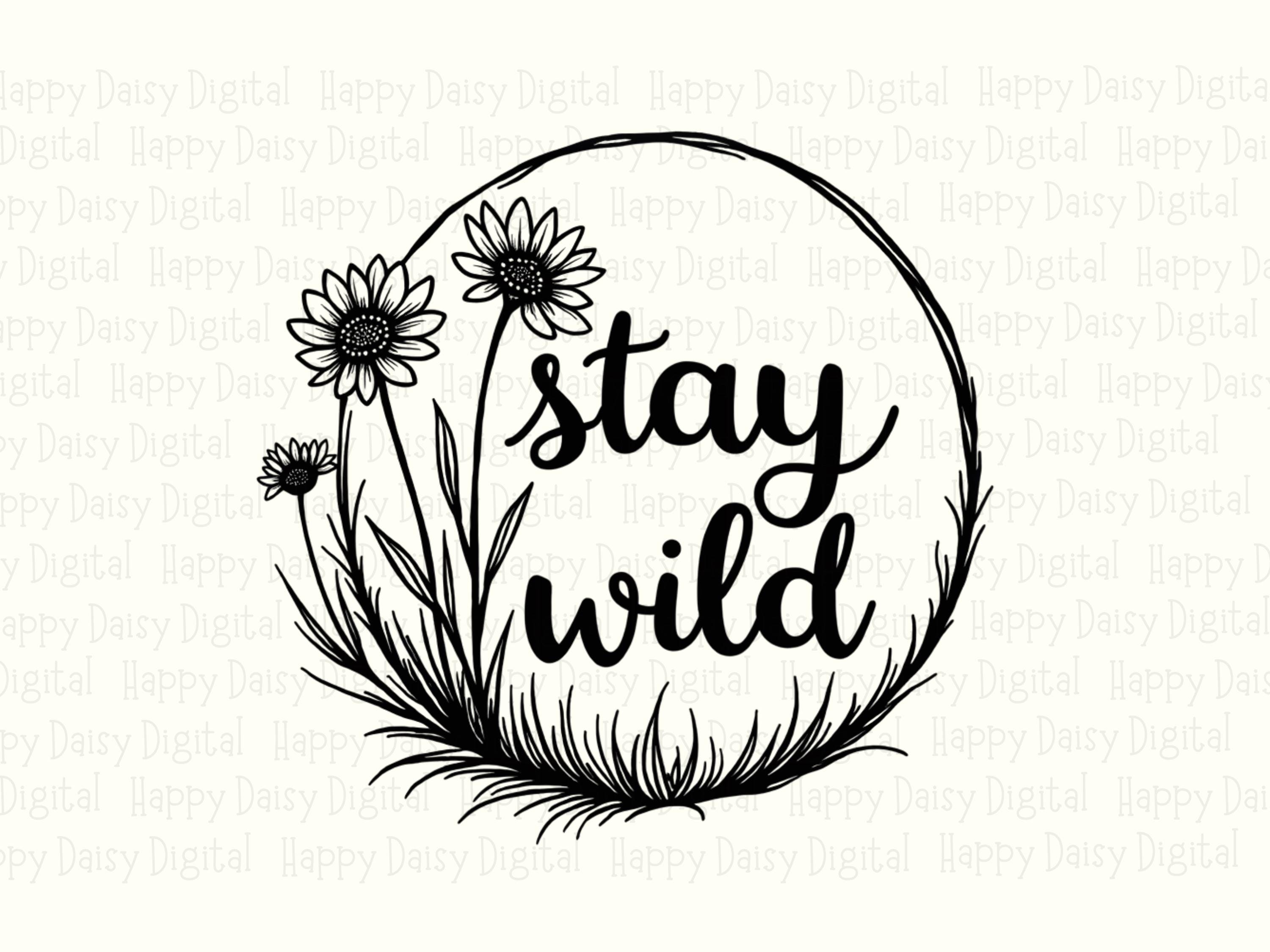 Stay Wild Daisy Circle PNG | Sublimation Commercial Use POD - Image 2