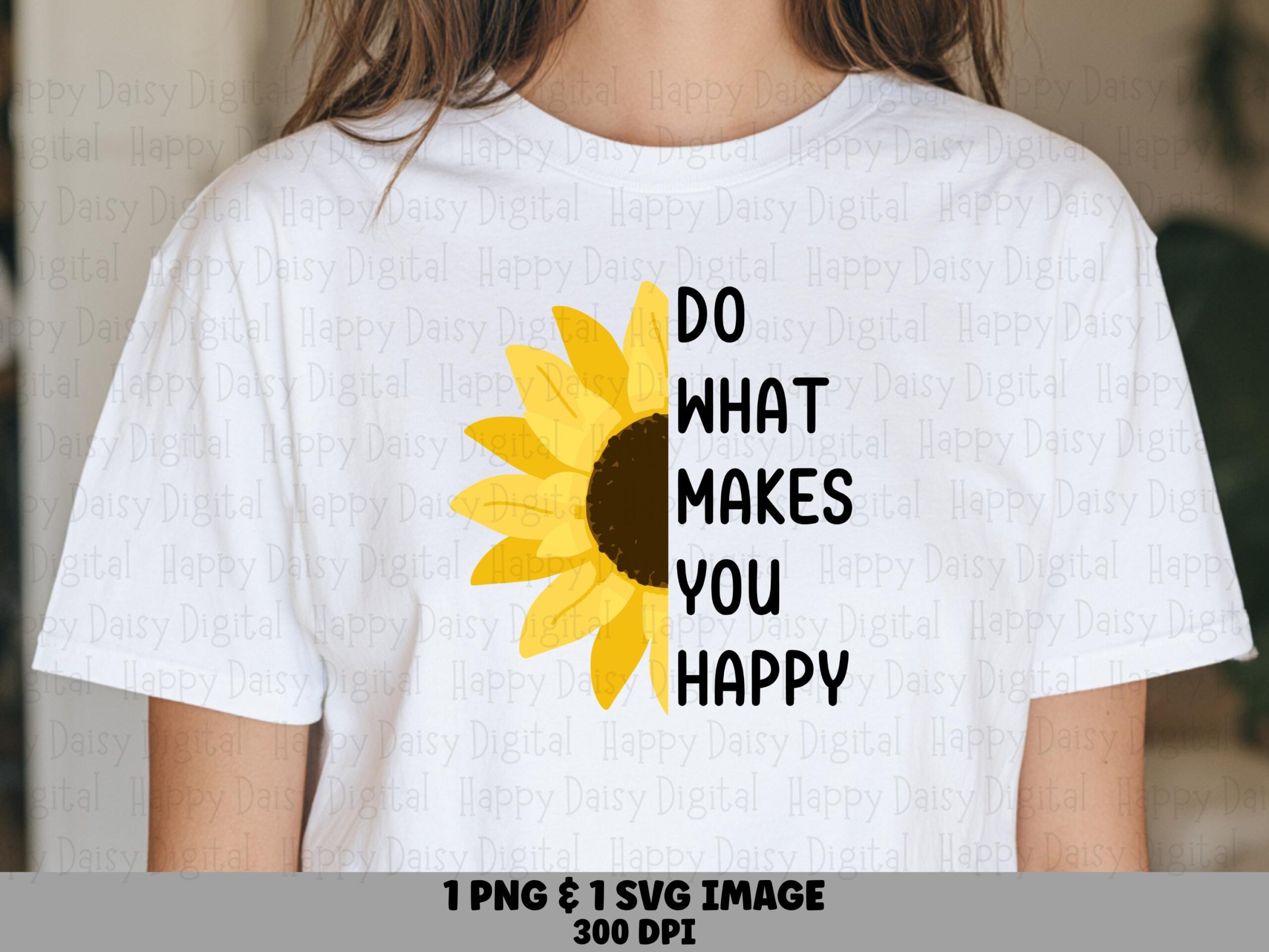 Do What Makes You Happy PNG SVG | Sublimation Commercial Use POD