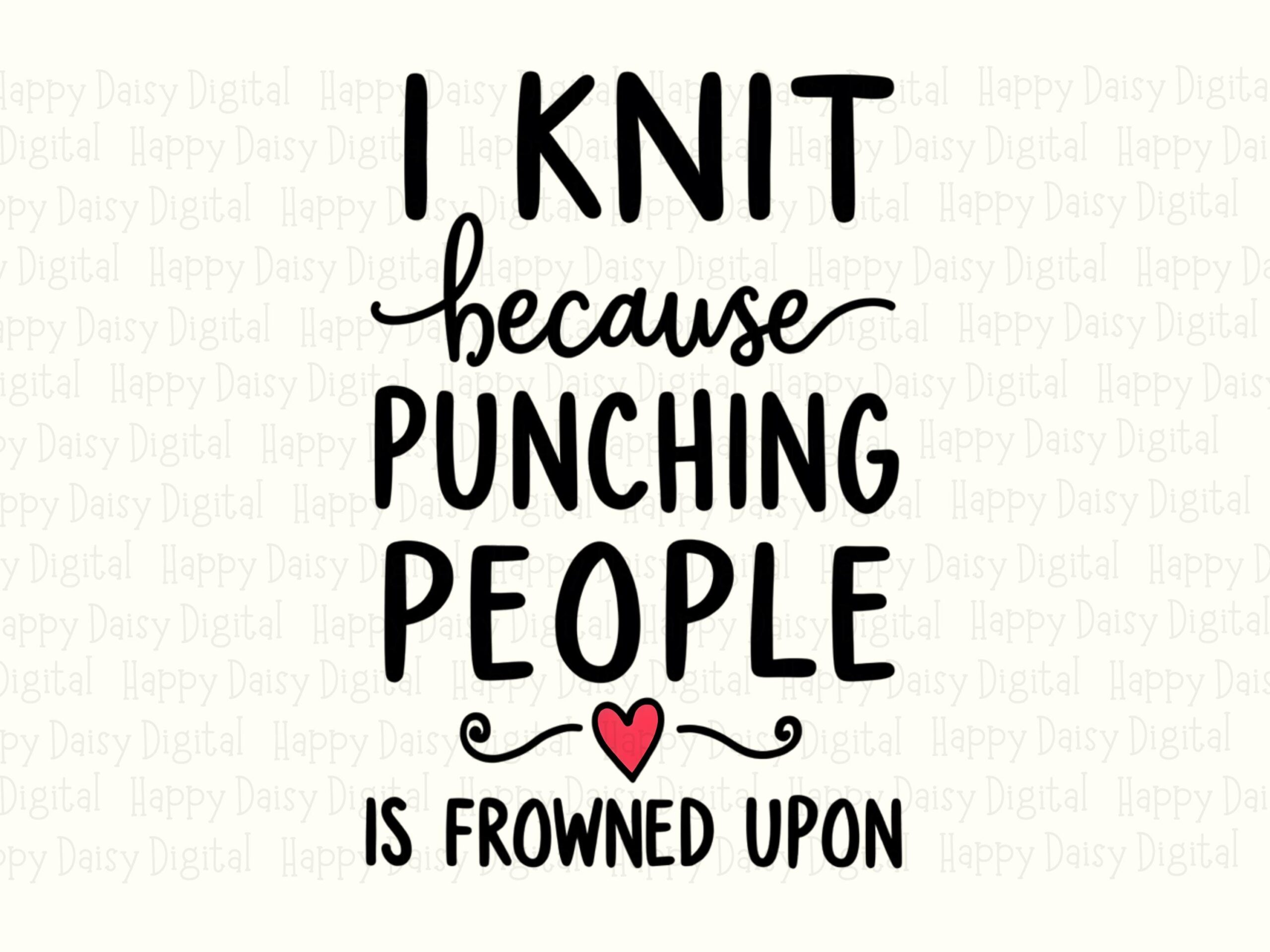 Knitting Humor, Punching People Knit Tee PNG, Hand-Lettered Design - Sublimation, Commercial Use License, 300 DPI - Image 2