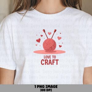 Love To Craft, Yarn Heart PNG For Crafters | Pink Knitting Needles Clipart | 300 DPI, Sublimation, Commercial Use