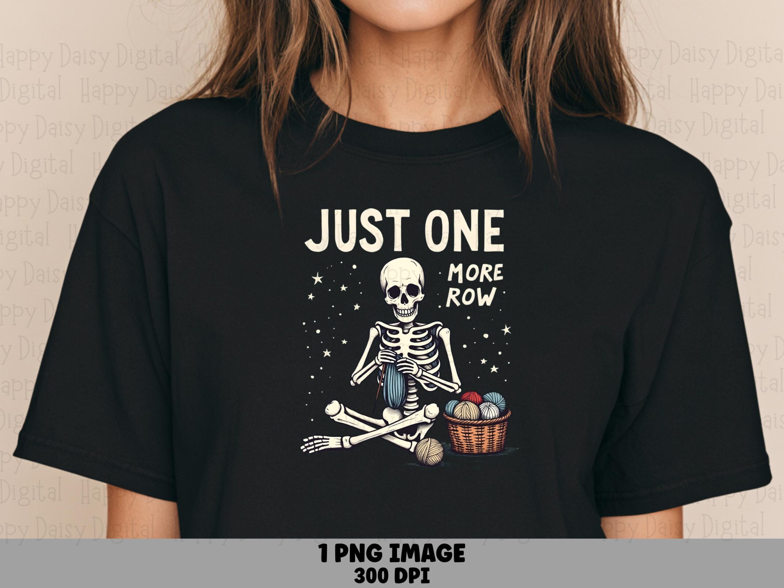 One More Row, Skeleton Knitter Clipart PNG - Sublimation Commercial Use, Cute Spooky Yarn Design, 300 DPI