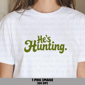 Hunting Script Text, Green Lettering PNG, Sublimation File | Commercial Use License | 300 DPI, Transparent Background