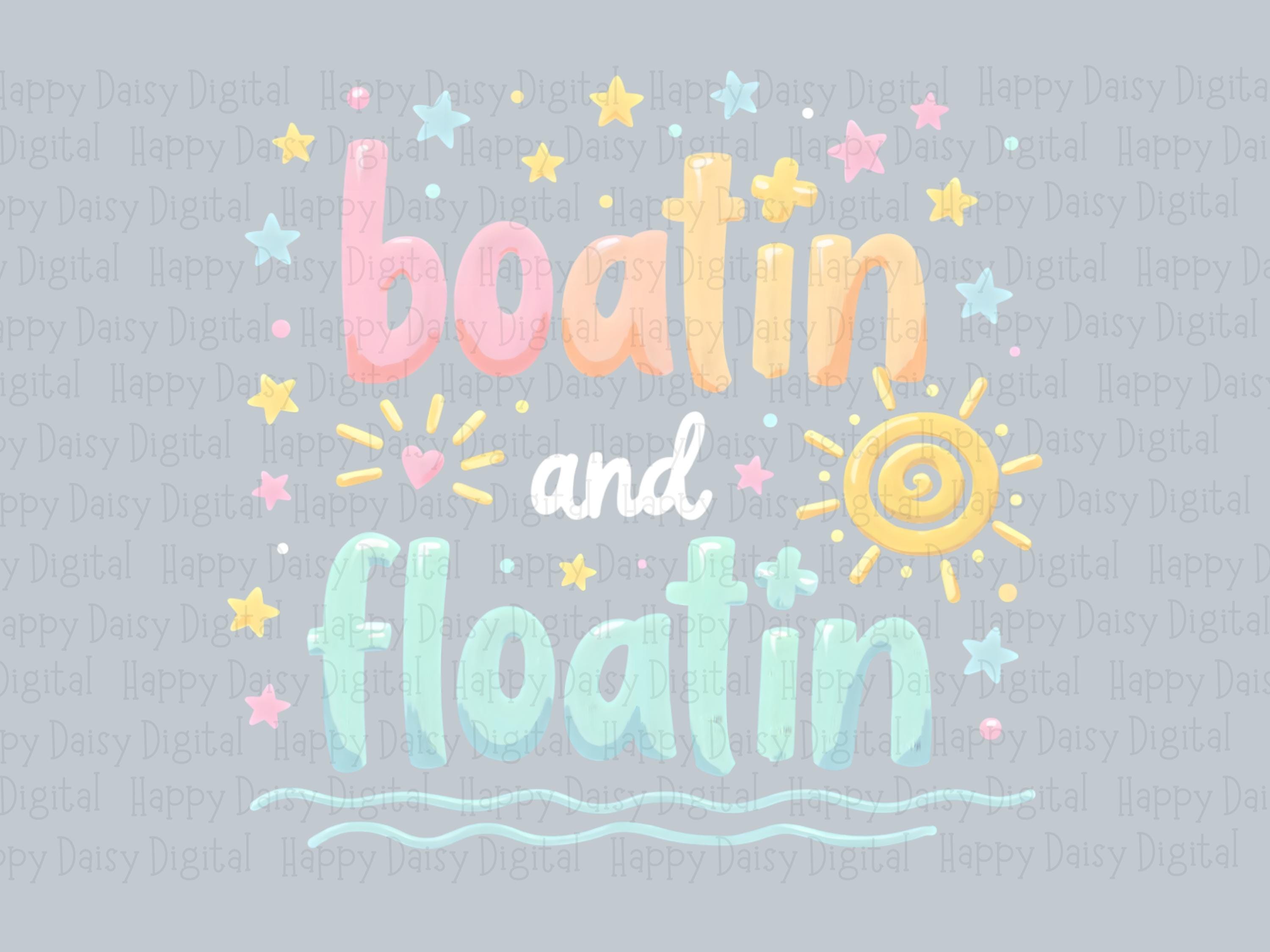Boatin and Floatin PNG SVG | Sublimation Commercial Use POD - Image 2