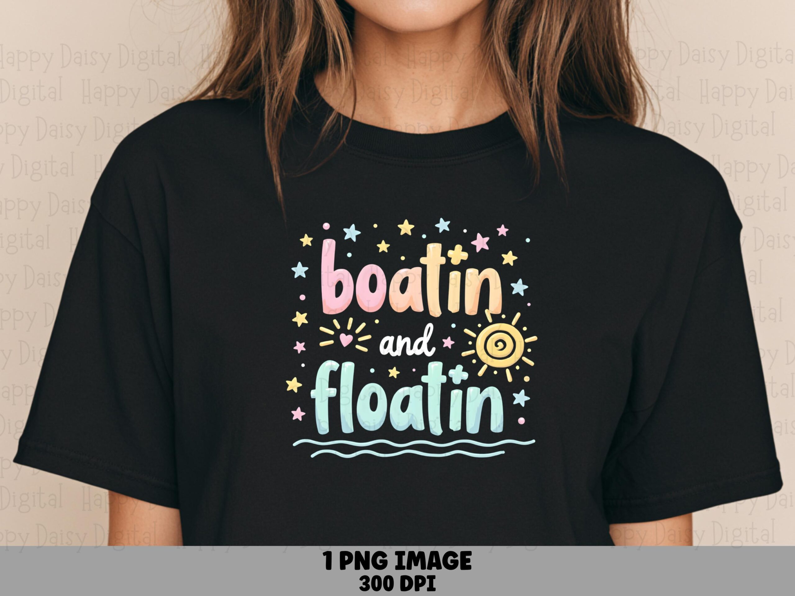 Boatin and Floatin PNG SVG | Sublimation Commercial Use POD