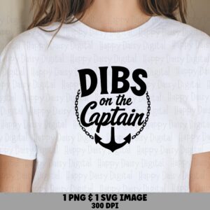 Dibs on the Captain PNG SVG | Sublimation Commercial Use POD