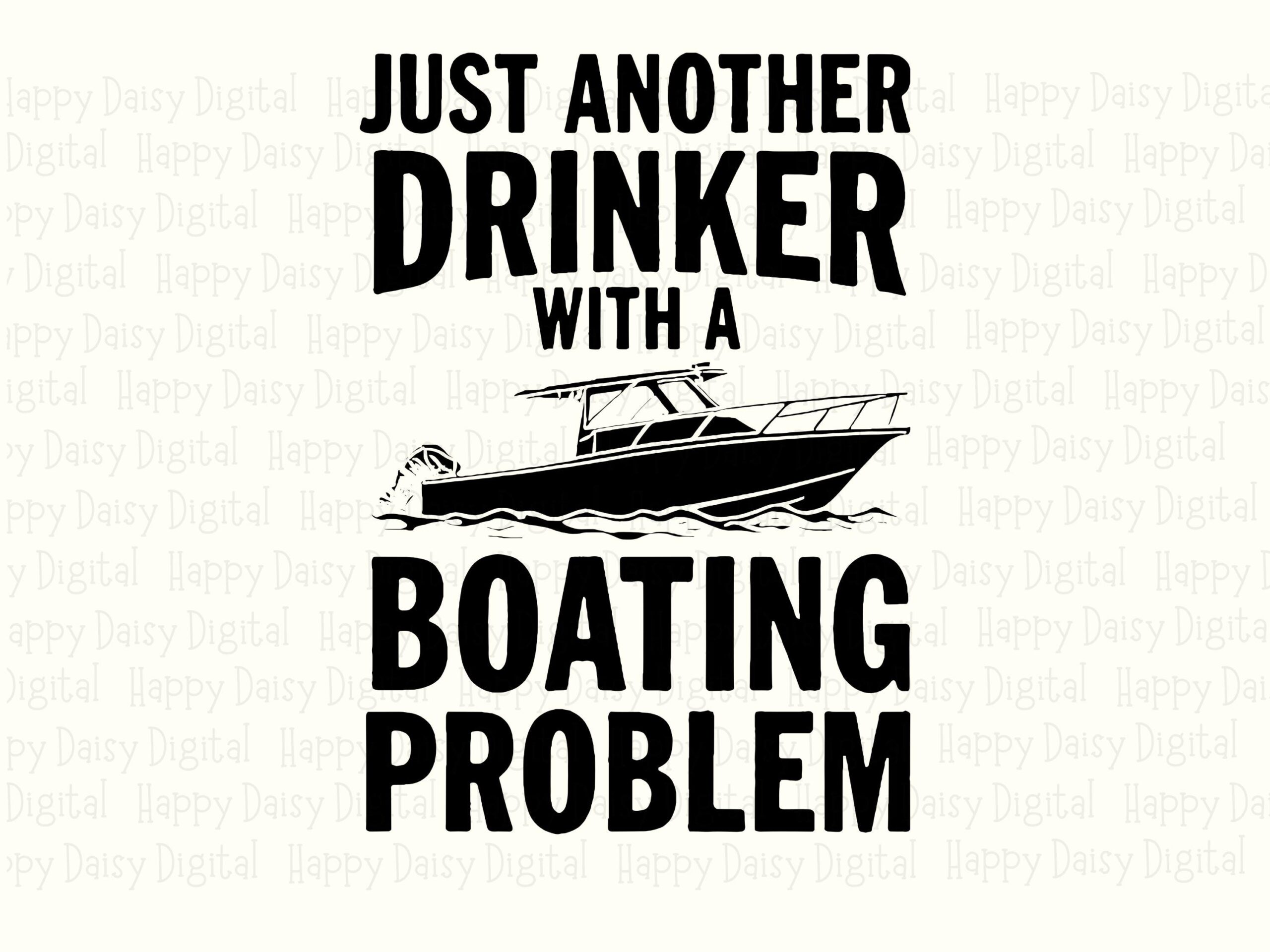 Boating Problem PNG SVG | Sublimation Commercial Use POD - Image 2