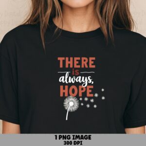 Always Hope Dandelion PNG | Sublimation Commercial Use POD