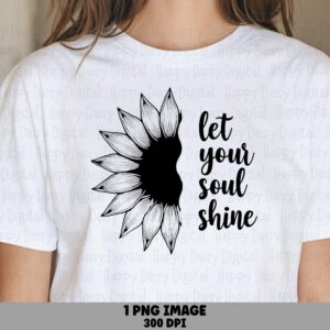 Soul Shine Sunflower PNG | Sublimation Commercial Use POD