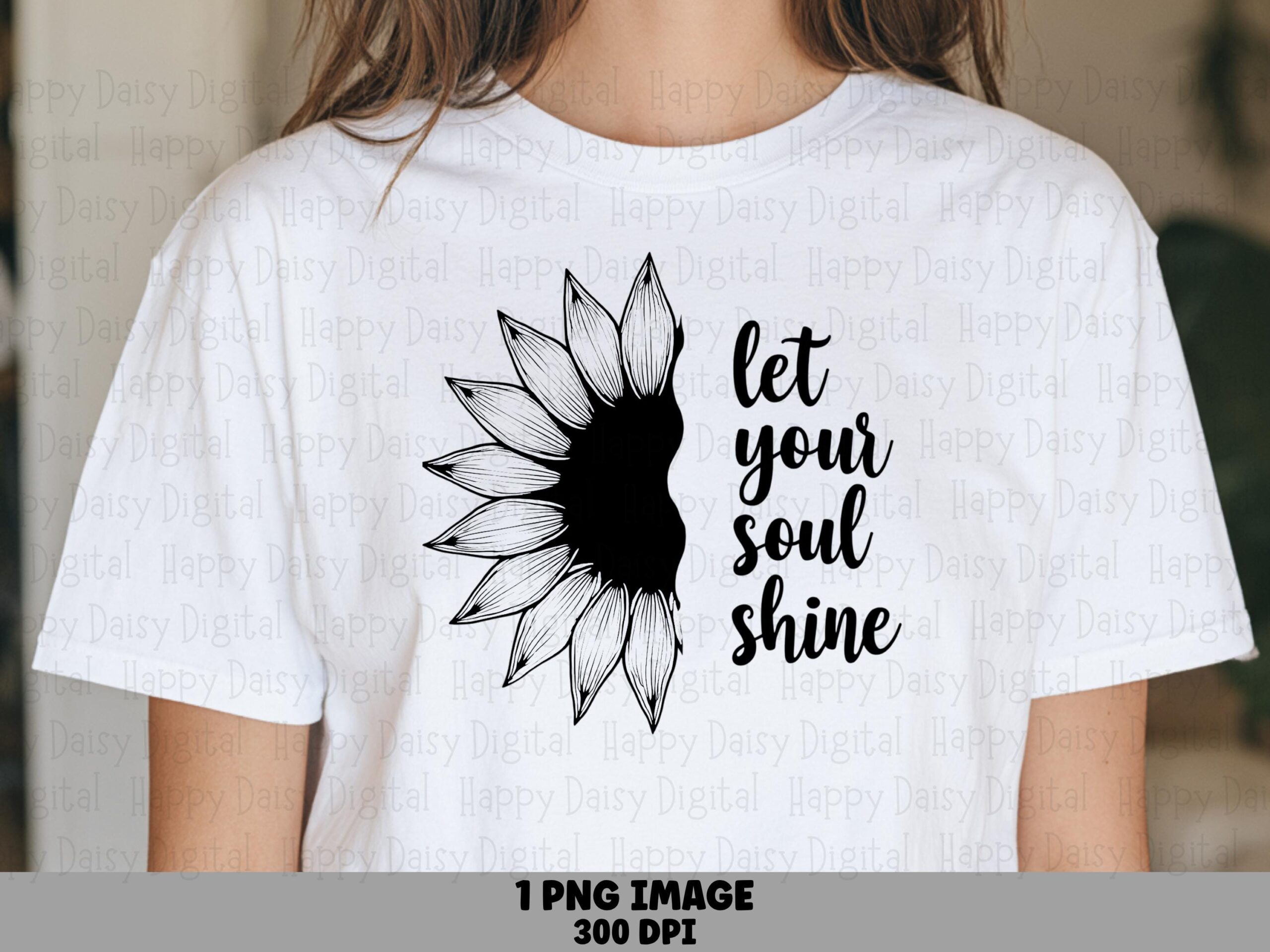 Soul Shine Sunflower PNG | Sublimation Commercial Use POD