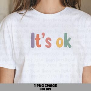 It's Ok Rainbow Text PNG | Sublimation Commercial Use POD