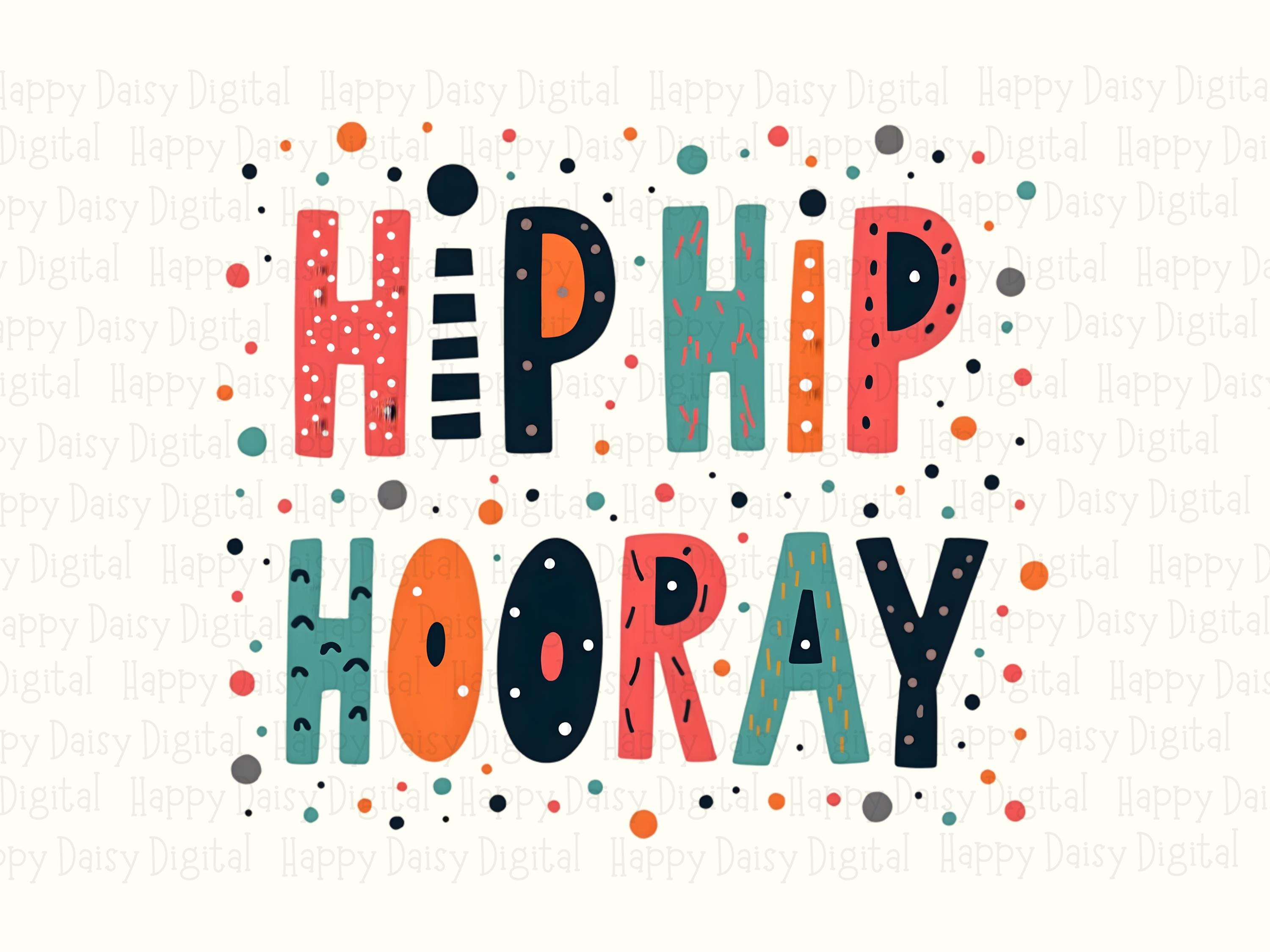 Hip Hip Hooray PNG | Sublimation Commercial Use POD - Image 2