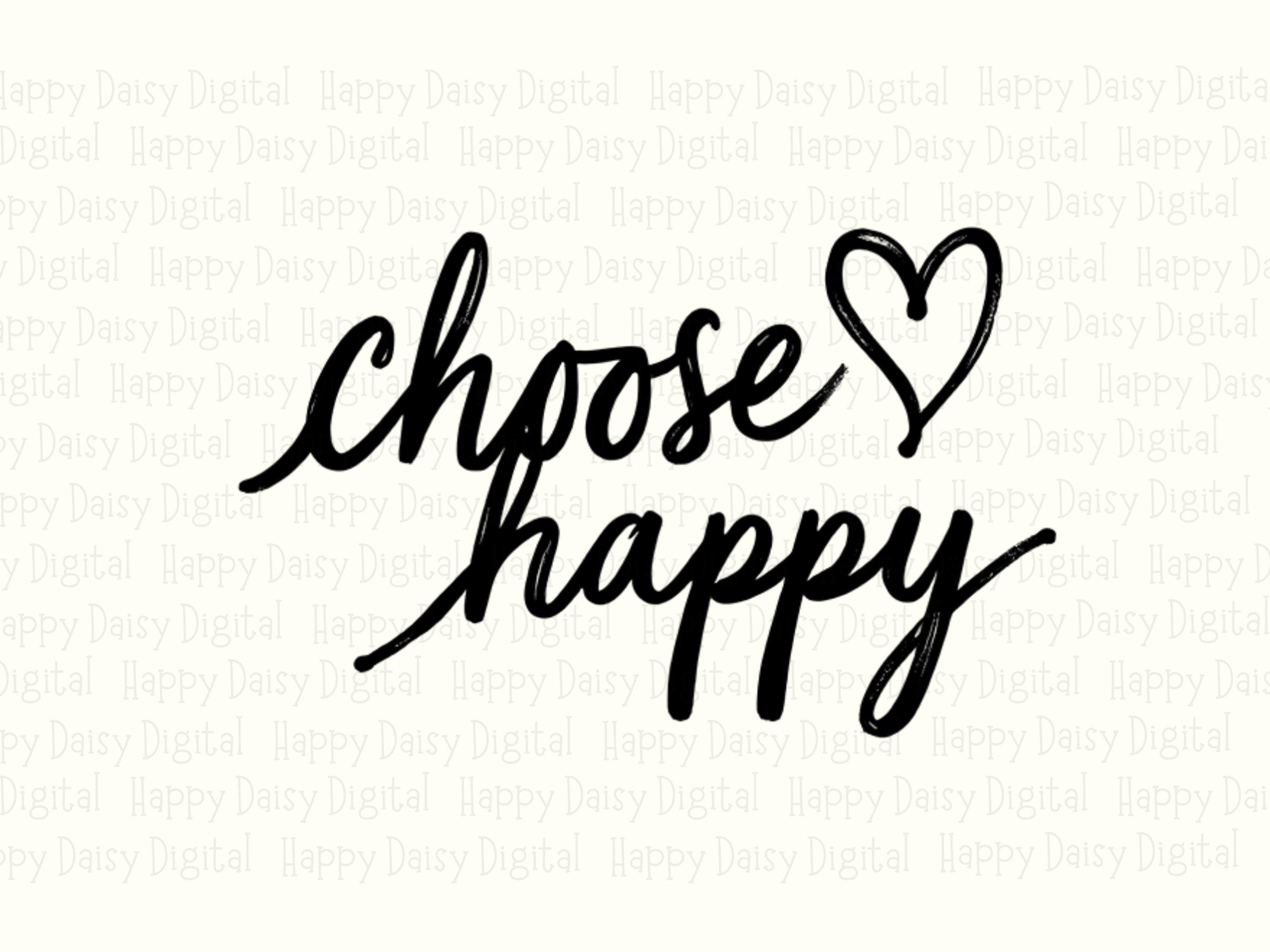 Choose Happy Script PNG | Sublimation Commercial Use POD - Image 2