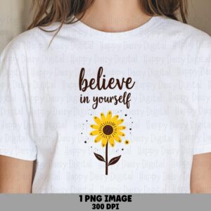 Believe Sunflower PNG | Sublimation Commercial Use POD