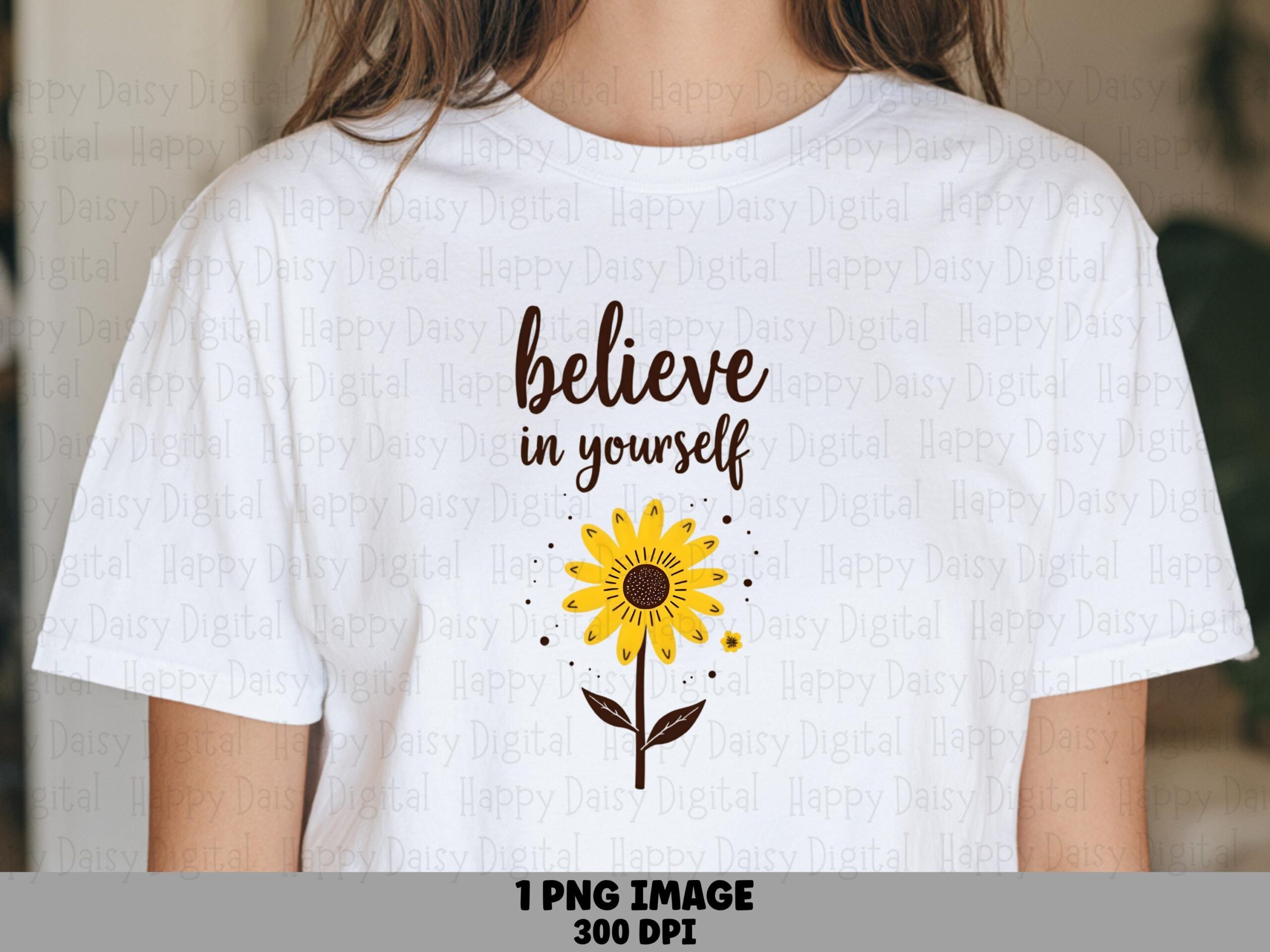 Believe Sunflower PNG | Sublimation Commercial Use POD