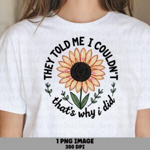 That's Why I Did PNG | Sublimation Commercial Use POD