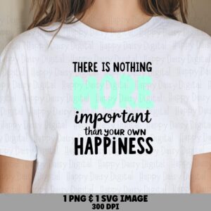 Nothing More Important PNG SVG | Sublimation Commercial Use POD