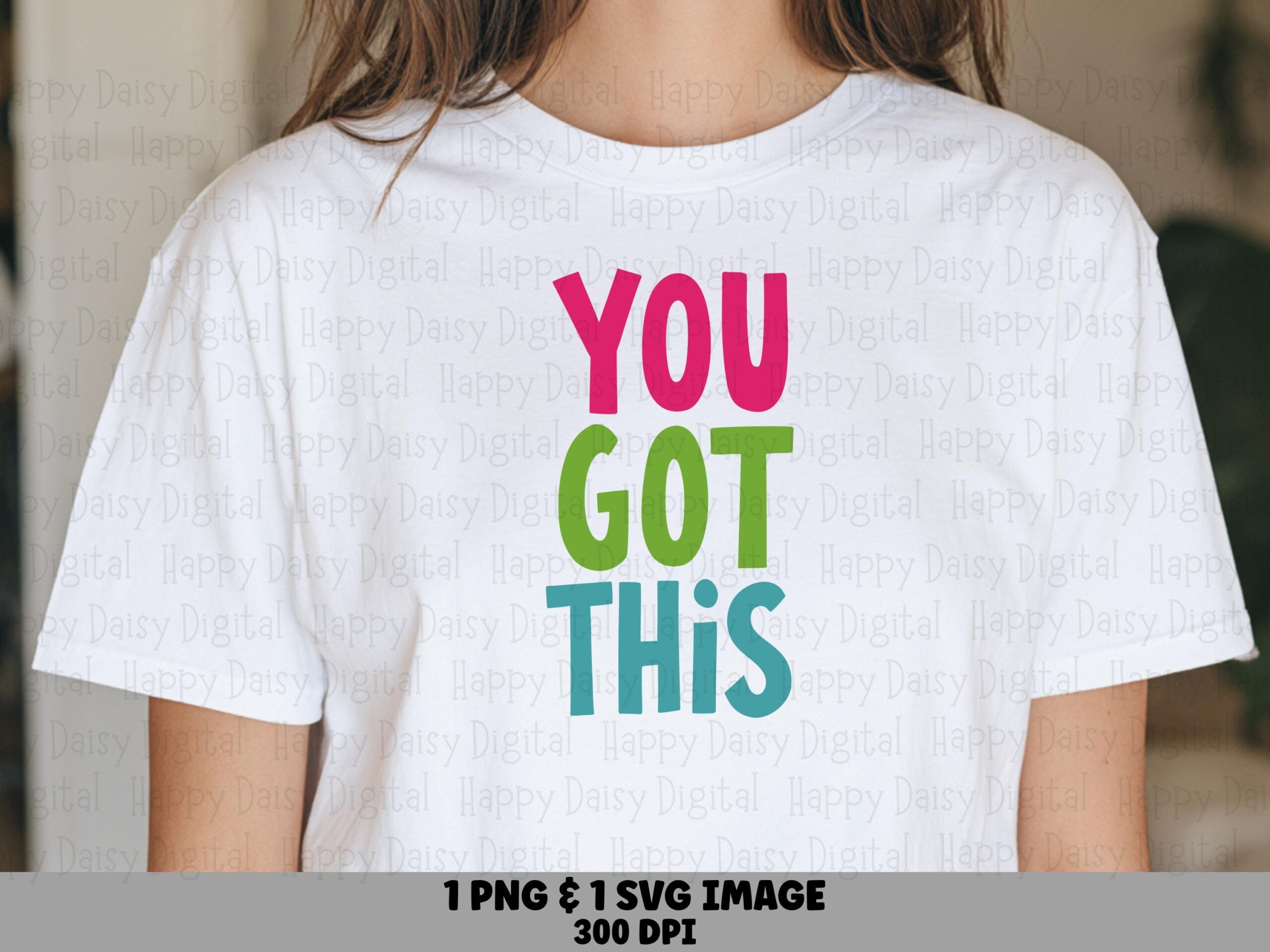 You Got This SVG, Colorful Motivational Design | PNG File, Multicolor Pink Green Teal | Commercial License