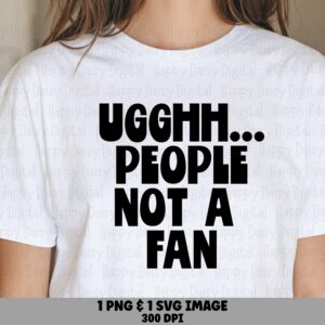 People Not A Fan, Retro Introvert Quote SVG PNG Bundle | Sublimation, Cricut, 300 DPI, Commercial License
