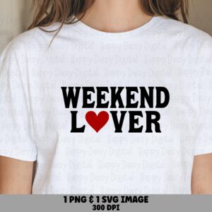 Weekend Lover SVG, Heart Accent Design Bundle | PNG File, Sublimation Ready 300 DPI | Commercial Use