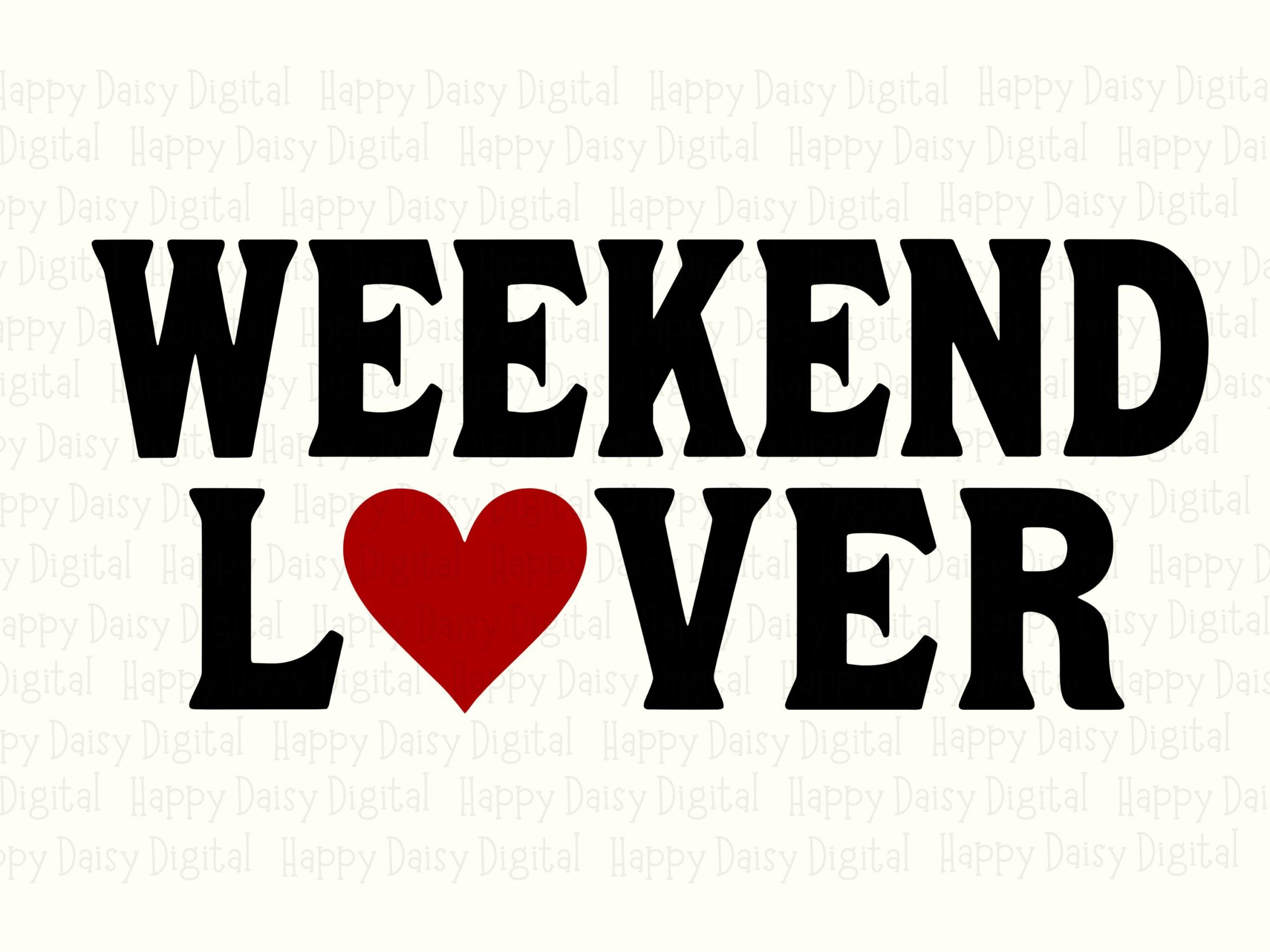 Weekend Lover SVG, Heart Accent Design Bundle | PNG File, Sublimation Ready 300 DPI | Commercial Use - Image 2