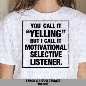 Selective Listener SVG PNG Bundle, Funny Parent Quote, Distressed Border Box Design, 300 DPI