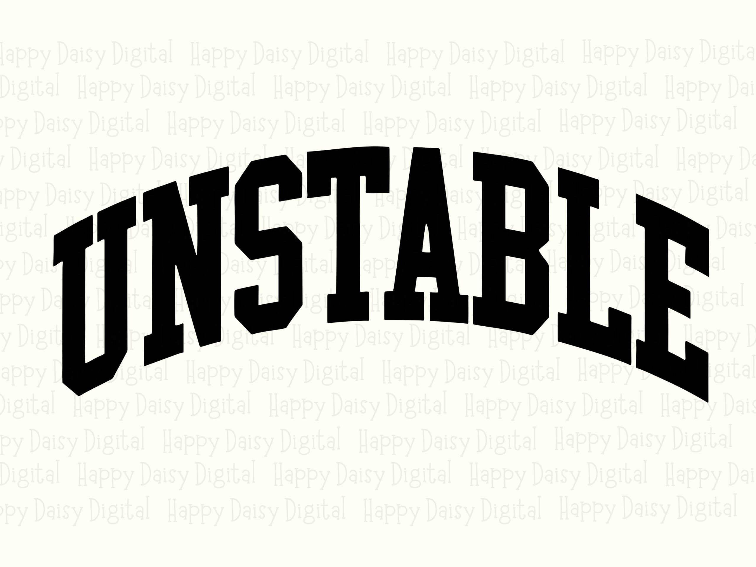 Unstable SVG, Varsity Arch Mood Quote Design | PNG Bundle, Sublimation Ready, Commercial License - Image 2