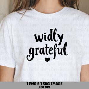 Widely Grateful, Script Thanksgiving Sublimation Design | SVG PNG Bundle, Black Accent | Cricut Silhouette Canva