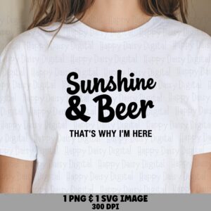 Sunshine And Beer, Funny Brew Lover SVG PNG Bundle | Sublimation dtf Design, 300 DPI PrintReady, Commercial License