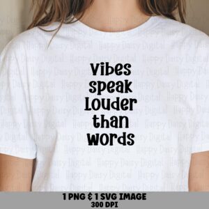 Vibes Speak Louder, Boho Quote SVG PNG Bundle, Positive Typography | Sublimation Ready | Commercial License
