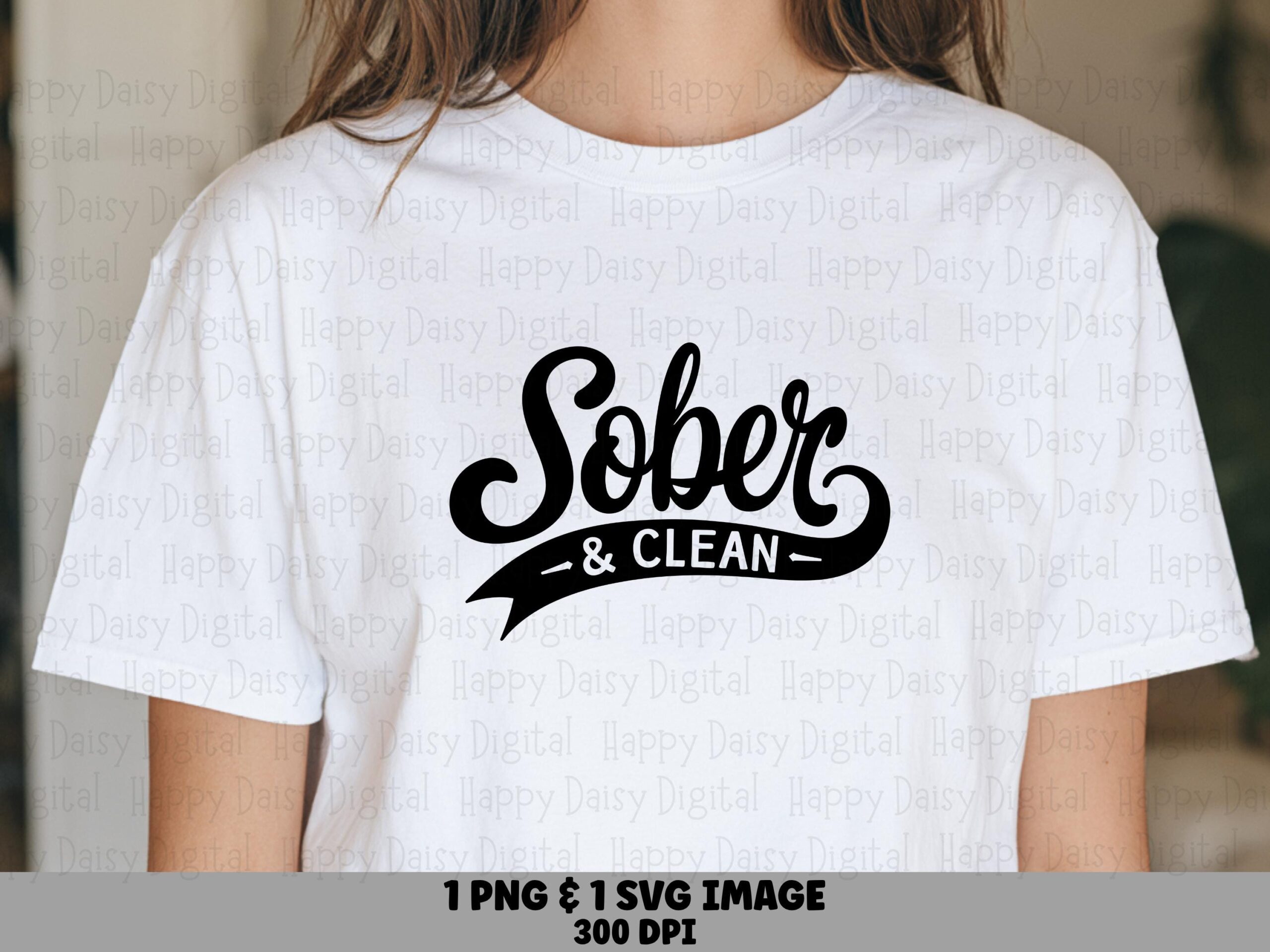 Sober And Clean SVG, Retro Script Design, Recovery Pride Sublimation PNG - 300 DPI, Cricut Silhouette Compatible